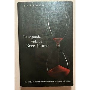 La Segunda Vida de Bree Tanner /The Short Second Life of Bree Tanner- Spanish